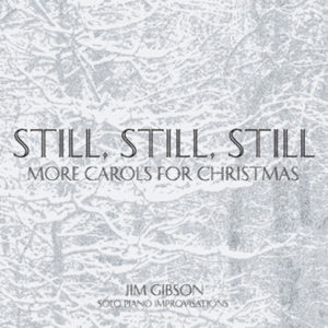 Jim Gibson's 'Still, Still, Still' CD Cove